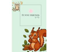 Funny Friends by Lilly - Tierisches Malbuch für Kinder