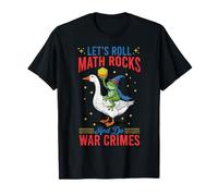 Funny Frog Goose Vamos a rodar Rocas matemáticas y Hacer crímenes de Guerra Camiseta