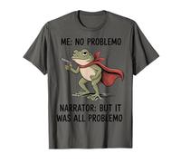 Funny Frog Me No Problemo Narrator But It Was All Problemo Camiseta