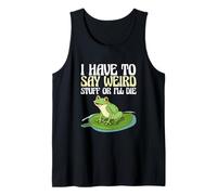 Funny Frog Meme Tengo Que Decir Cosas Raras o moriré Camiseta sin Mangas
