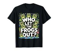 Funny Frog Who Let The Frogs out Funny Frog Lover Humor Camiseta