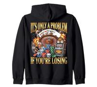 Funny Gambling Bootleg It's Only A Problem If You'Re Losing Sudadera con Capucha