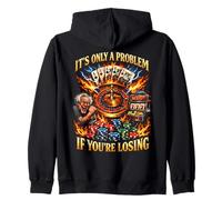 Funny Gambling Bootleg It's Only A Problem If You'Re Losing Sudadera con Capucha