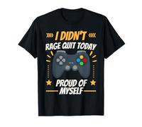 Funny Gamer Rage Dejar Humor Orgulloso De Mí Mismo Juegos Camiseta