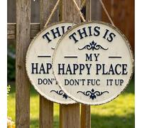 Funny Garden Metal Sign - "This Is My Happy Place Don't Fuck It Up" Vintage Decor, Happy Place - Vintage Statement Metal Signs, HangingSigns & Plaques,Welcome RoundSign for Home Garden Farm Bar