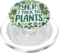Funny Gardener Botanical Lover Sayings Yep, I Talk To Plants PopSockets PopGrip para MagSafe