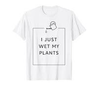 Funny Gardening Pun Houseplant Lover I Just Wet My Plants Camiseta