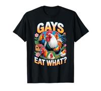 Funny Gays Eat What - Cock Chicken LGBT Humor Gay Men Women Camiseta