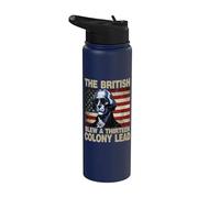 Funny George Washington The British Blew A 13 Colony Lead Stainless Steel Insulated Water Bottle