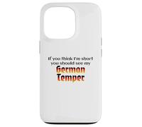 Funny German Temper Deutscher Humor German Humor Design Carcasa para iPhone 13 Pro