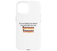 Funny German Temper Deutscher Humor German Humor Design Carcasa para iPhone 15