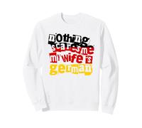 Funny Germany Nada me Asusta Mi Esposa es Alemana Sudadera