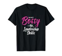 Funny Girl Boss I'm Not Bossy I Have Leadership Skills Camiseta