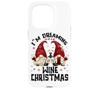 Funny Gnomes For Wine Lover I`m Dreaming of A Wine Christmas Carcasa para iPhone 15 Pro