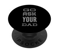 Funny Go Pregúntale a tu papá Citas Texto Divertido de Go Pregúntale a tu papá PopSockets PopGrip Adhesivo
