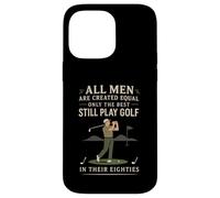 Funny Golf Saying Only The Best Still Play Golf In Their 80s Carcasa para iPhone 14 Pro MAX