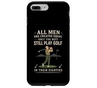 Funny Golf Saying Only The Best Still Play Golf In Their 80s Carcasa para iPhone 7 Plus/8 Plus