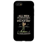 Funny Golf Saying Only The Best Still Play Golf In Their 80s Carcasa para iPhone SE (2020) / 7/8