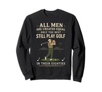 Funny Golf Saying Only The Best Still Play Golf In Their 80s Sudadera