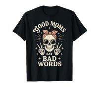 Funny Good Mom Say Bad Words Best Mom Shirts Mother's Day Camiseta