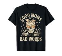 Funny Good Mom Say Bad Words Best Mom Shirts Mother's Day Camiseta