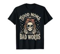 Funny Good Mom Say Bad Words Best Mom Shirts Mother's Day Camiseta