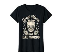 Funny Good Mom Say Bad Words Best Mom Shirts Mother's Day Camiseta