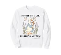 Funny Goose Christian Lo Siento, llego Tarde, su Tiempo, no el mío Sudadera
