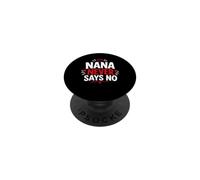 Funny Grandma Family Grandmother Nana Never Says No PopSockets PopGrip Adhesivo