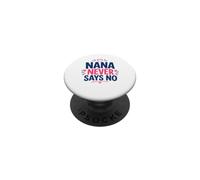 Funny Grandma Family Grandmother Nana Never Says No PopSockets PopGrip Adhesivo