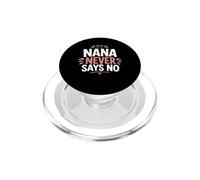 Funny Grandma Family Grandmother Nana Never Says No PopSockets PopGrip para MagSafe