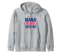 Funny Grandma Family Grandmother Nana Never Says No Sudadera con Capucha
