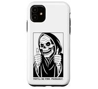 Funny Grim Reaper Design - You'll Be Fine. Probably. Carcasa para iPhone 11