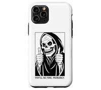 Funny Grim Reaper Design - You'll Be Fine. Probably. Carcasa para iPhone 11 Pro