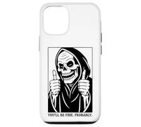Funny Grim Reaper Design - You'll Be Fine. Probably. Carcasa para iPhone 12/12 Pro