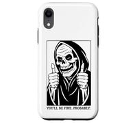 Funny Grim Reaper Design - You'll Be Fine. Probably. Carcasa para iPhone XR