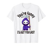 Funny Grim Reaper: Eres Divertido, te atraparé al Final Camiseta gráfica económica, Hombre, Blanco, S