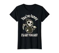 Funny Grim Reaper: Eres Divertido, te atraparé al Final Camiseta gráfica económica, Mujer, Negro, M