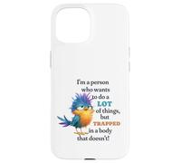 Funny Grumpy Bird Graphic Lazy Quote Procrastinator Carcasa para iPhone 15