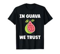 Funny guavas Cute Fruit Quote Simple in Guava We Trust Camiseta