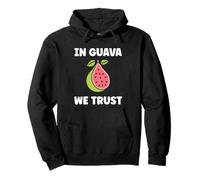 Funny guavas Cute Fruit Quote Simple in Guava We Trust Sudadera con Capucha
