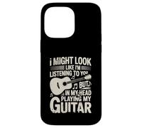 Funny Guitar Player I Might Look Like Im Listening To You Carcasa para iPhone 14 Pro Max