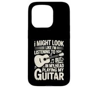 Funny Guitar Player I Might Look Like Im Listening To You Carcasa para iPhone 15 Pro