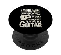 Funny Guitar Player I Might Look Like Im Listening To You PopSockets PopGrip Adhesivo