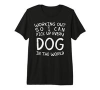 Funny Gym Shirt Working out Dog Lover Gym Workout Men Women Camiseta Premium