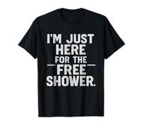 Funny Gym Workout Bodybuilding | Here for The Free Shower Camiseta