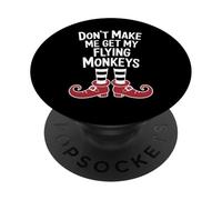 Funny Halloween Witch Don't Make Me Get My Flying Monkeys PopSockets PopGrip Adhesivo