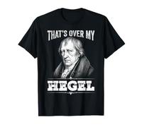 Funny Hegel Filosofía Meme Filósofo Camiseta