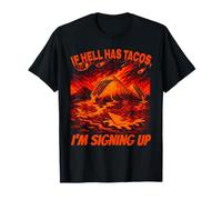 Funny Hell Taco Volcano Devil Surf Nacho Inferno Humor Camiseta