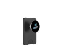 Funny Hey Be Quiet Mensajes de Texto Divertidos Citas Divertidas de Silencio PopSockets PopWallet para MagSafe